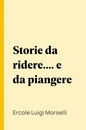 Storie da ridere.... e da piangere