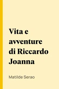 Vita e avventure di Riccardo Joanna_cover