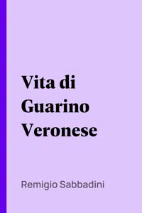 Vita di Guarino Veronese_cover
