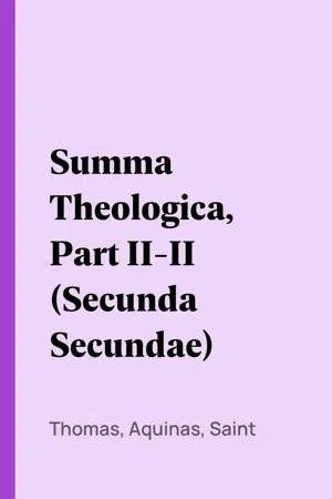 Summa Theologica, Part II-II (Secunda Secundae)