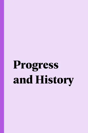 Progress and History