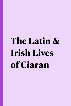 The Latin & Irish Lives of Ciaran