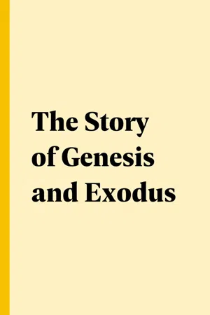 The Story of Genesis and Exodus