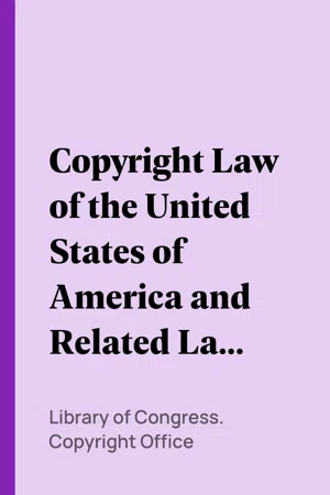 Copyright Law of the United States of America and Related Laws Contained in Title 17 of the United States Code, Circular 92