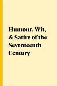 Humour, Wit, & Satire of the Seventeenth Century_cover