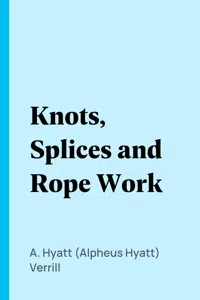 Knots, Splices and Rope Work_cover