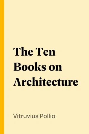 The Ten Books on Architecture