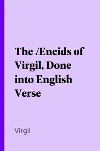 The Æneids of Virgil, Done into English Verse_cover