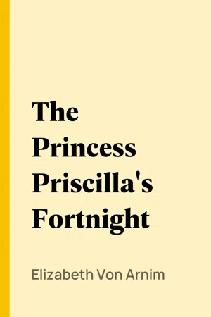 The Princess Priscilla's Fortnight