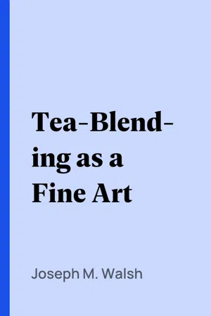 Tea-Blending as a Fine Art