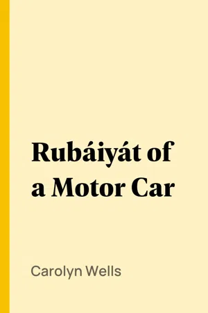 Rubáiyát of a Motor Car