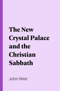 The New Crystal Palace and the Christian Sabbath_cover