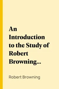 An Introduction to the Study of Robert Browning's Poetry_cover