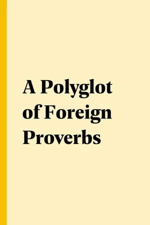 A Polyglot of Foreign Proverbs