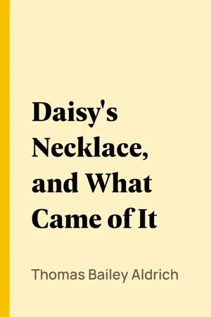 Daisy's Necklace, and What Came of It