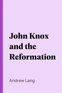 John Knox and the Reformation_cover