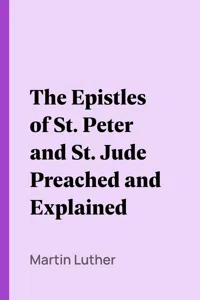 The Epistles of St. Peter and St. Jude Preached and Explained_cover