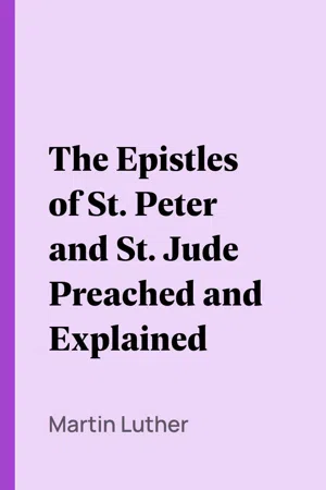 The Epistles of St. Peter and St. Jude Preached and Explained