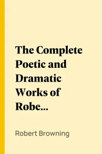 The Complete Poetic and Dramatic Works of Robert Browning_cover