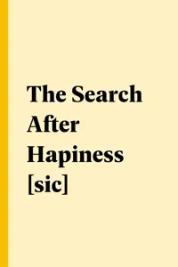 The Search After Hapiness [sic]_cover