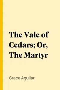 The Vale of Cedars; Or, The Martyr_cover