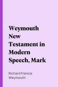 Weymouth New Testament in Modern Speech, Mark_cover