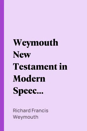 Weymouth New Testament in Modern Speech, Ephesians