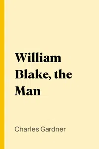 William Blake, the Man_cover