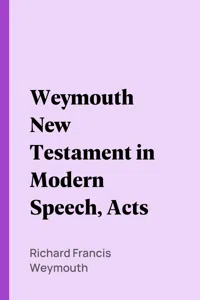 Weymouth New Testament in Modern Speech, Acts_cover