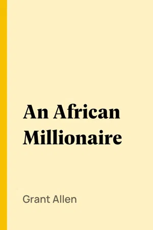 An African Millionaire