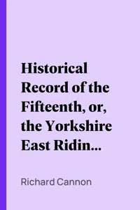 Historical Record of the Fifteenth, or, the Yorkshire East Riding, Regiment of Foot_cover