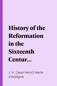 History of the Reformation in the Sixteenth Century, Volume 5_cover