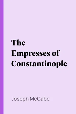 The Empresses of Constantinople