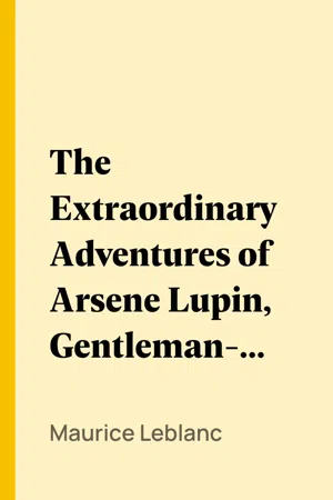 The Extraordinary Adventures of Arsene Lupin, Gentleman-Burglar