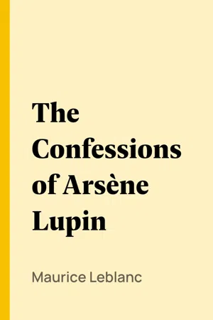 The Confessions of Arsène Lupin