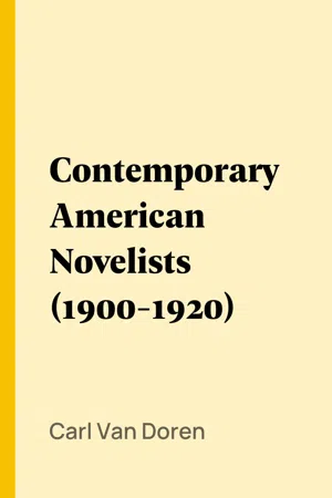 Contemporary American Novelists (1900-1920)