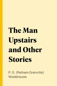 The Man Upstairs and Other Stories_cover