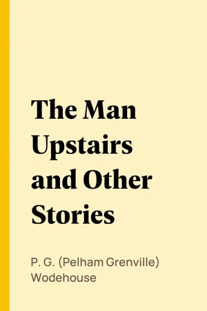 The Man Upstairs and Other Stories