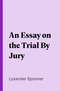 An Essay on the Trial By Jury_cover