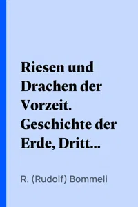 Riesen und Drachen der Vorzeit. Geschichte der Erde, Dritter Teil_cover