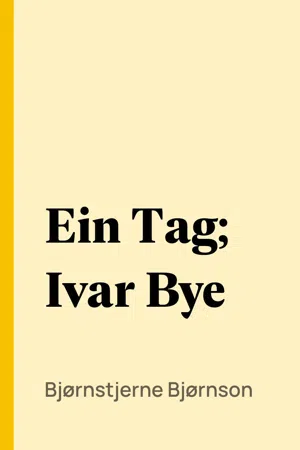 Ein Tag; Ivar Bye