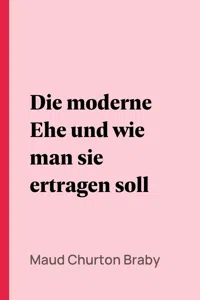 Die moderne Ehe und wie man sie ertragen soll_cover