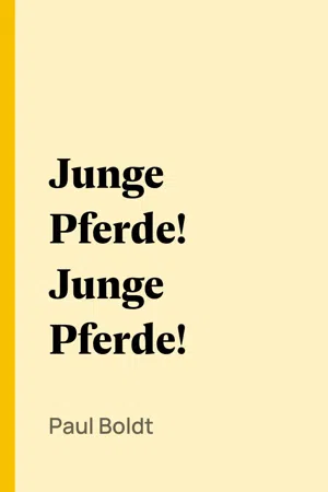 Junge Pferde! Junge Pferde!