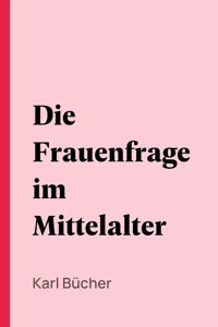 Die Frauenfrage im Mittelalter_cover