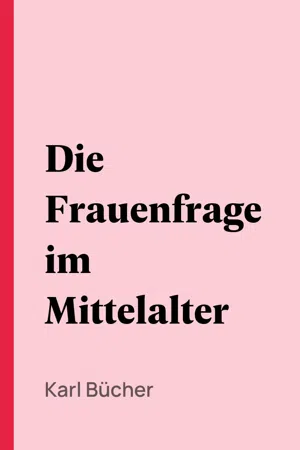 Die Frauenfrage im Mittelalter