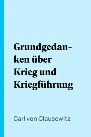 Grundgedanken über Krieg und Kriegführung