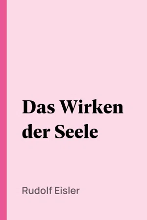 Das Wirken der Seele