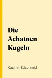 Die Achatnen Kugeln_cover