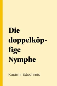 Die doppelköpfige Nymphe_cover