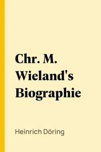 Chr. M. Wieland's Biographie_cover